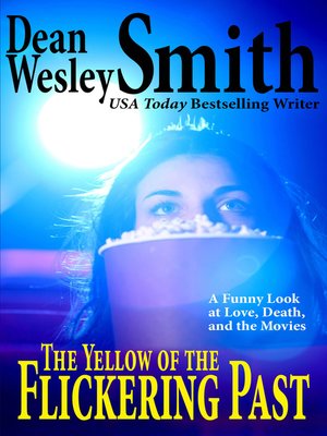 cover image of The Yellow of the Flickering Past